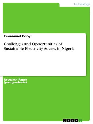 cover image of Challenges and Opportunities of Sustainable Electricity Access in Nigeria